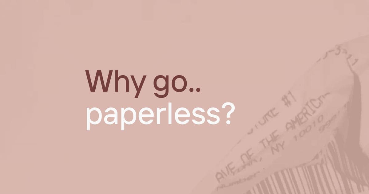 A pink graphic reading Why go paperless? beside a crumpled paper receipt